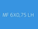 MF 6X0,75 LH